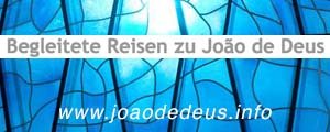 Begleitete Reisen mit Herz zu Medium Joao de Deus in die Casa Dom Inacio Brasilien 